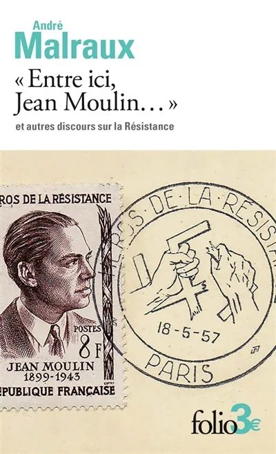 CavelierAntonin's tweet photo. À paraître en octobre @editionsfolio 

« Entre ici, Jean Moulin… » et autres discours sur la Résistance - André Malraux https://t.co/3oWUc7ef3l