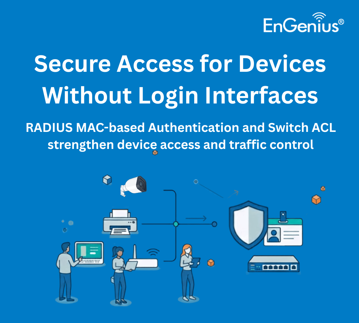 EngeniusTech's tweet photo. Not every IoT device has a login screen, but every device still needs secure access control.

EnGenius Cloud now supports RADIUS MAC-based Authentication, helping IT teams verify wireless clients through a RADIUS server and better manage cameras, sensors, printers, and more. https://t.co/8cghAQHAwx
