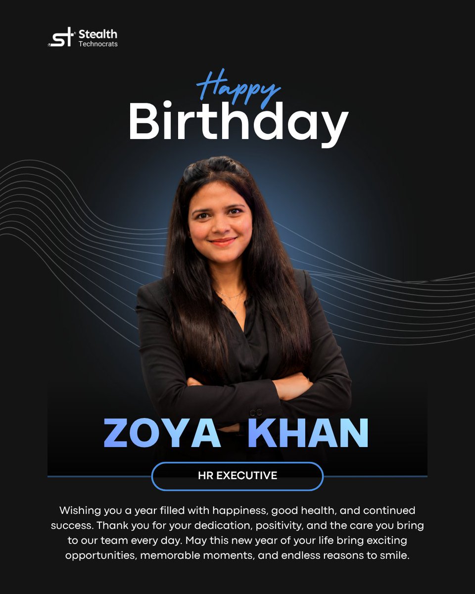 StealthtechST's tweet photo. Quiet dedication creates the biggest impact. 💙 Happy Birthday, Zoya Khan! 🎉 

Thank you for your commitment, positivity, and hard work at Stealth Technocrats. 

Wishing you a year of success, good health, happiness, and endless achievements! 🌸✨

 #HappyBirthday #TeamStealth https://t.co/VyxXOIHQcf