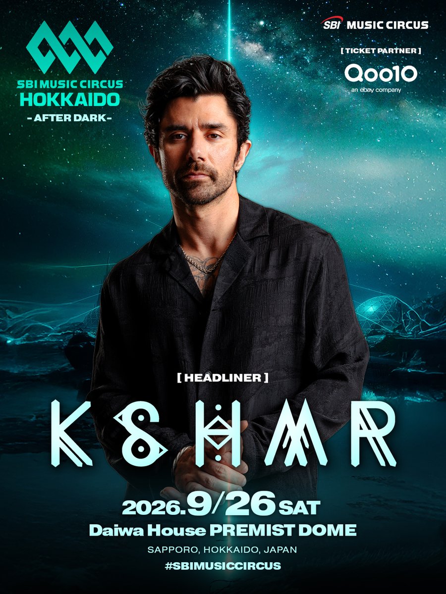MUSIC_CIRCUS's tweet photo. 🌌 𝗦𝗕𝗜 𝗠𝗨𝗦𝗜𝗖 𝗖𝗜𝗥𝗖𝗨𝗦 𝗛𝗢𝗞𝗞𝗔𝗜𝗗𝗢
-𝗔𝗙𝗧𝗘𝗥 𝗗𝗔𝗥𝗞- 𝗛𝗘𝗔𝗗𝗟𝗜𝗡𝗘𝗥

／
KSHMR @KSHMRmusic 
＼

Tomorrowland、EDC、ULTRAなど、
世界中の大型フェスを熱狂させてきたKSHMRが、
ついにSBI MUSIC CIRCUS HOKKAIDOへ降臨🚀

"魔術師"とも称されるKSHMRが生み出すのは、
クラブミュージックの枠を超えたシネマティックなサウンド。

世界を魅了するステージを、お見逃しなく！🔥

▬ ▬▬▬▬▬▬▬▬▬▬▬▬ ▬▬ ▬▬▬▬▬▬▬▬▬▬▬▬ ▬
🎫 https://t.co/yUp5ahlNR7
▬ ▬▬▬▬▬▬▬▬▬▬▬▬ ▬▬ ▬▬▬▬▬▬▬▬▬▬▬▬ ▬

🌌 𝗦𝗕𝗜 𝗠𝗨𝗦𝗜𝗖 𝗖𝗜𝗥𝗖𝗨𝗦 𝗛𝗢𝗞𝗞𝗔𝗜𝗗𝗢
-𝗔𝗙𝗧𝗘𝗥 𝗗𝗔𝗥𝗞- 𝗛𝗘𝗔𝗗𝗟𝗜𝗡𝗘𝗥

／
KSHMR @KSHMRmusic 
＼

Having captivated audiences at the world's biggest festivals, including Tomorrowland, EDC, and ULTRA, KSHMR is finally coming to SBI MUSIC CIRCUS HOKKAIDO. 🚀

Known as the "Wizard of EDM," KSHMR delivers a cinematic sound that goes beyond the boundaries of dance music.

Don't miss the spectacular performance that has captivated audiences around the world! 🔥

▬ ▬▬▬▬▬▬▬▬▬▬▬▬ ▬▬ ▬▬▬▬▬▬▬▬▬▬▬▬ ▬
🎫 https://t.co/yUp5ahlNR7
▬ ▬▬▬▬▬▬▬▬▬▬▬▬ ▬▬ ▬▬▬▬▬▬▬▬▬▬▬▬ ▬

#SBIMUSICCIRCUS
#KSHMR