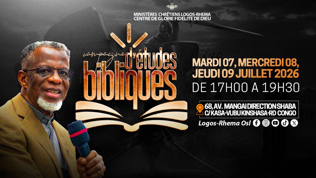 logosrhema_osl's tweet photo. 𝐂𝐀𝐌𝐏𝐀𝐆𝐍𝐄 𝐃’𝐄́𝐓𝐔𝐃𝐄𝐒 𝐁𝐈𝐁𝐋𝐈𝐐𝐔𝐄𝐒 – 𝐂’𝐄𝐒𝐓 𝐏𝐀𝐑𝐓𝐈 ! 

Thème : Persévérer malgré l’opposition

Rejoignez-nous pour trois soirées d’enseignement biblique, de prière et d’édification, afin de découvrir comment demeurer fermes dans la foi malgré les épreuves et l’opposition.

🗓️ Du mardi 07 au jeudi 09 juillet 2026
🕔 De 17h00 à 19h30
📍 68, Avenue Mangai, direction Shaba, C/Kasa-Vubu, Kinshasa

#logosrhemaosl #étudesbibliques  #diamantbobkalonji