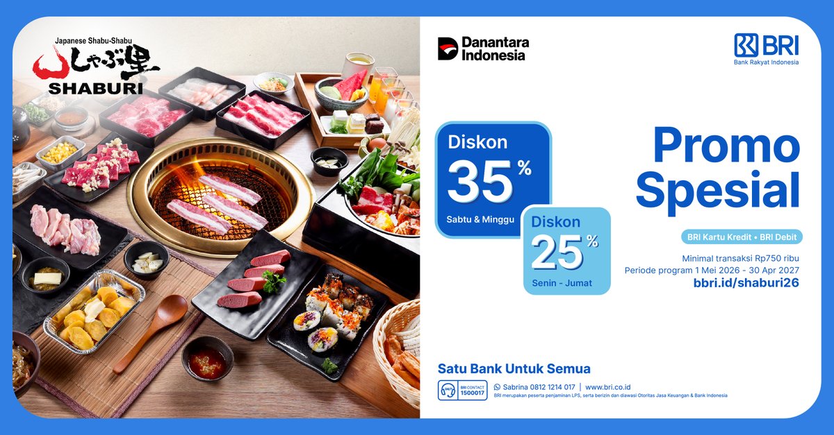 promo_BRI's tweet photo. Sobat BRI, saatnya menikmati grill &amp; shabu-shabu favorit di Shaburi. Dapatkan Promo Spesial BRI: diskon 35% setiap Sabtu–Minggu dan diskon 25% Senin–Jumat dengan minimum transaksi Rp750 ribu menggunakan BRI Kartu Kredit atau BRI Debit. Berlaku 1 Mei 2026–30 April 2027