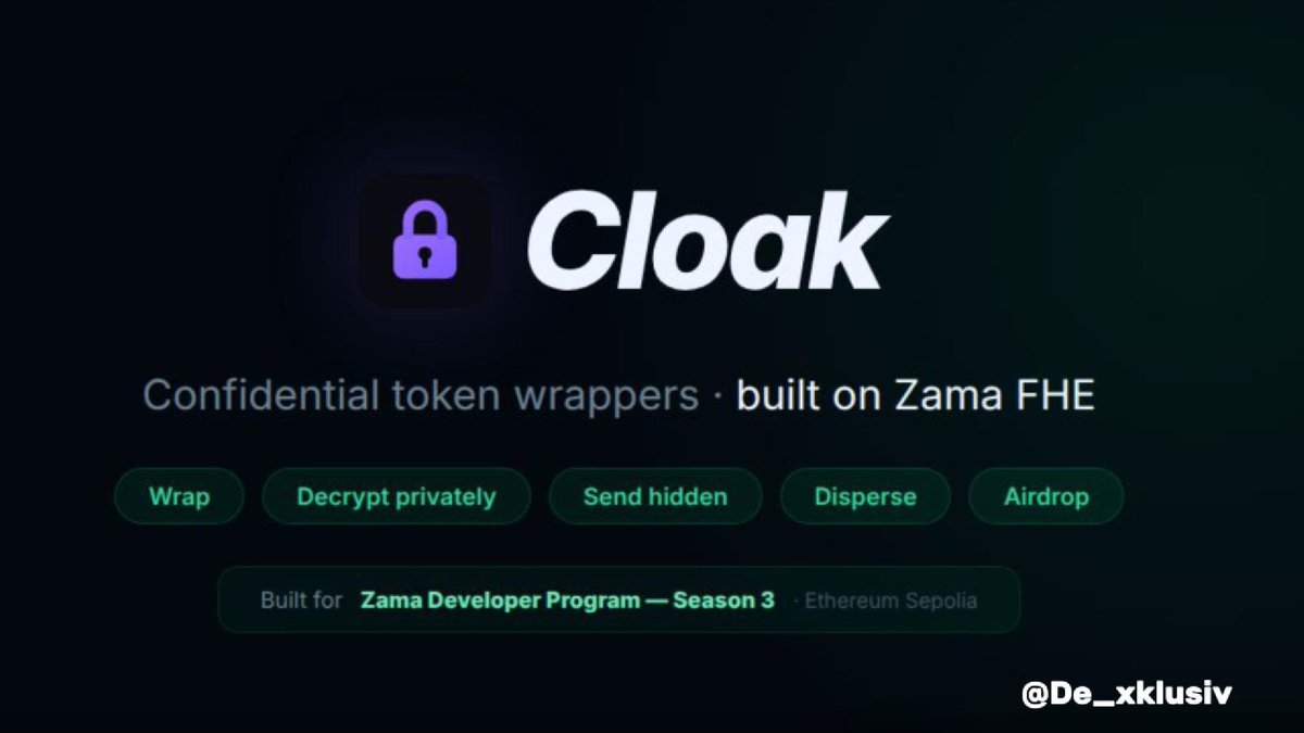 De_xklusiv's tweet photo. Ethereum transactions are public forever. Anyone can see who sent what, to who, and how much. I built Cloak to fix that. 

Cloak is a confidential token wrapper registry on Ethereum Sepolia, powered by Zama's Fully Homomorphic Encryption.

🧵 @zama_fhe #ZamaDeveloperProgram https://t.co/FvbdttJ72U