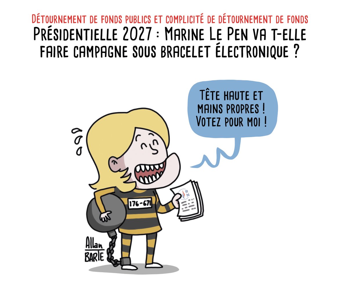 AllanBARTE's tweet photo. Présidentielle 2027 : Déclarée coupable, Marine Le Pen va t-elle faire campagne sous bracelet électronique ?

Pour soutenir la lutte dessinée, engagée et indépendante :
▶️ https://t.co/0masgFkbV8
▶️ https://t.co/v6NlQeP3ew https://t.co/Nog5mikGrr