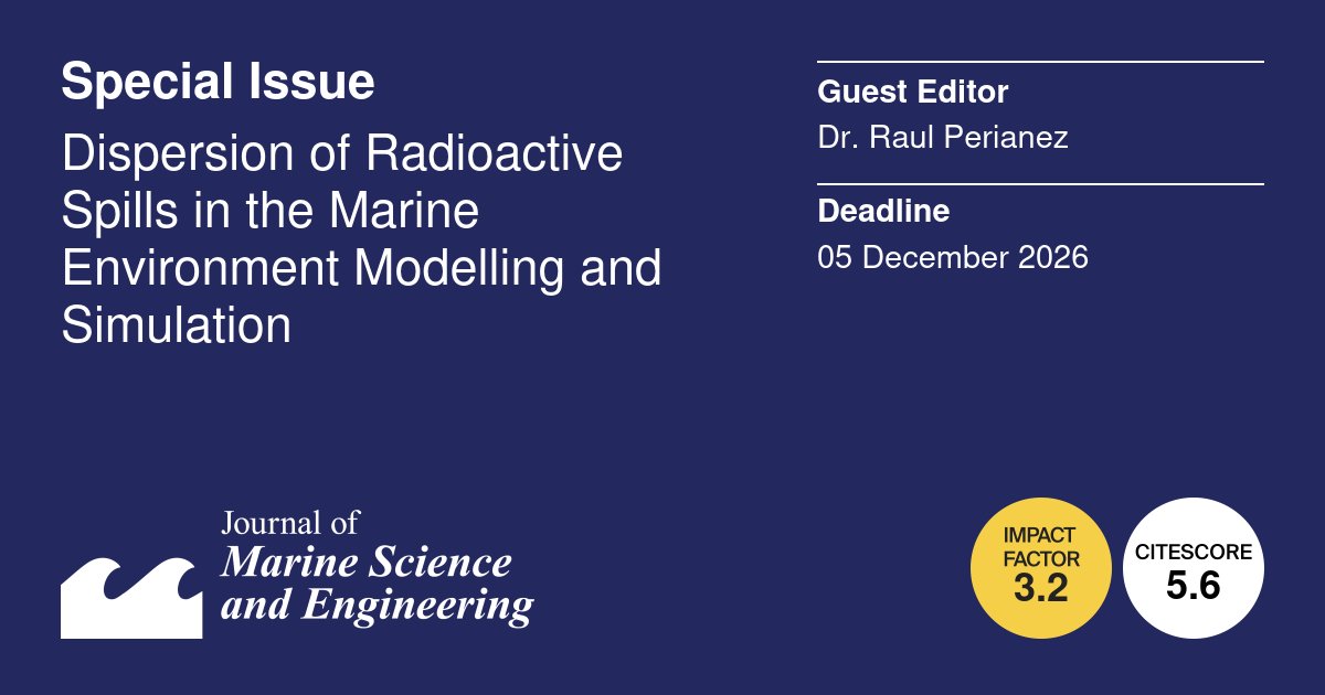 JMSE_MDPI's tweet photo. #Callforpaper 👇👇👇
#marine #radioactive #modelling
#ocean #dynamic #environmental
🌊Special Issue "Dispersion of Radioactive Spills in The Marine Environment Modelling and Simulation"
👨🎓Guest Editor:
Dr. Raul Perianez
💻More at: https://t.co/EDQMWOpcGt https://t.co/7JsSm8KStw