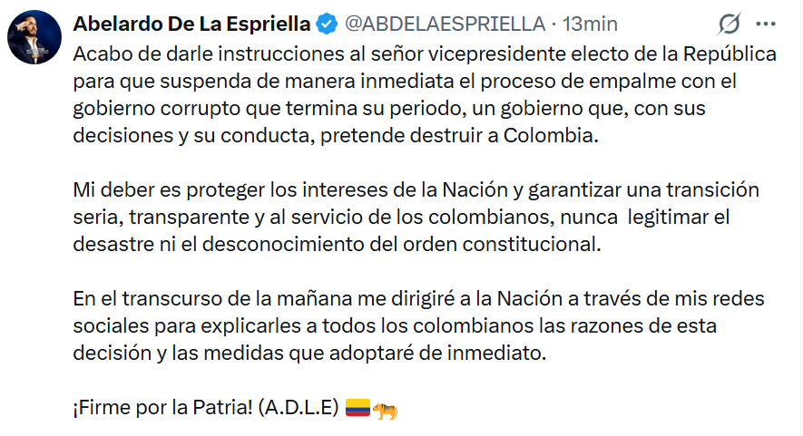 jorgecura1070's tweet photo. #ÚltimaHora | Abelardo De La Espriella suspende de inmediato el proceso de empalme presidencial.

A través de un comunicado en su cuenta de X, el presidente electo anunció que dio instrucciones a su vicepresidente para frenar las mesas de transición, calificando a la administración saliente de "gobierno corrupto" que "pretende destruir a Colombia". 

@ABDELAESPRIELLA aseguró que se dirigirá a la Nación a través de sus redes sociales para explicar en detalle las razones de esta drástica decisión.

#Política #Colombia #TransiciónPresidencial #ÚltimaHora #DeLaEspriella #AtlánticoEnNoticias @AtlanticoEmi #Política #Colombia