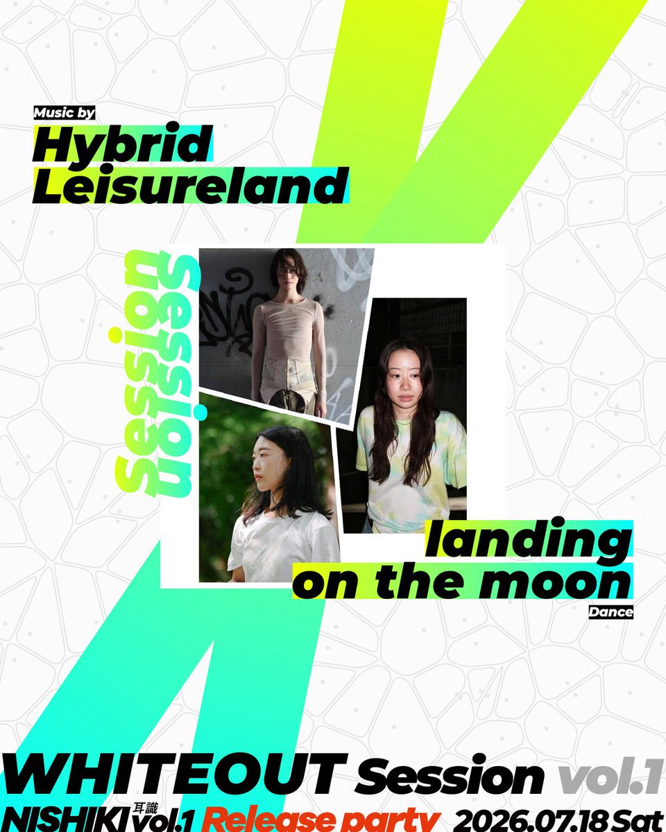 murakami_ikuma's tweet photo. NEXT🚀💫
Hybrid Leisurelandさんが新たに書き下ろしてくださった楽曲でパフォーマンスします！

WHITEOUT Session vol.1 ─ NISHIKI 耳識 vol.1 Release Party
2026.07.18 Sat
OPEN 16:00／START 16:30
@BnA_WALL 
https://t.co/2mS7QP1tjt https://t.co/BbRnyXmqZB