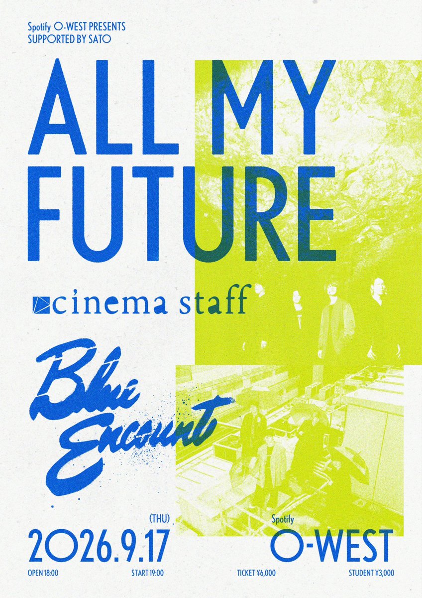 BLUEN_official's tweet photo. 【⭐︎出演決定！⭐︎】

9/17(木)
Spotify O-WEST PRESENTS
SUPPORTED BY SATO

ALL MY FUTURE
@ Spotify O-WEST

OPEN 18:00 / START 19:00

cinema staffとのツーマンが決定！💫

ただいまよりチケット受付開始！🎫
https://t.co/JTTnKGWV64 https://t.co/rHWA5rFwFu