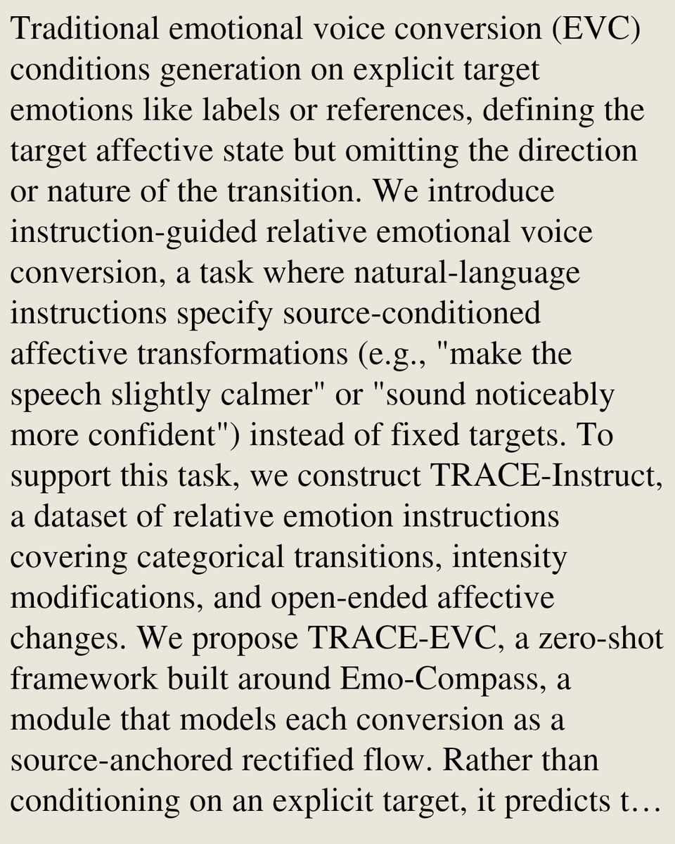 AudioAndSpeech's tweet photo. TRACE-EVC: Text-Guided Relative Affective Control for Zero-Shot Emotional Voice Conversion

Zihan Zhang, Shreeram Suresh Chandra, Zongyang Du, Xiutian Zhao, Aurosweta Mahapatra, Hao Zhang, Philipp Koehn, Berrak Sisman
https://t.co/DvBDrEmH8L [𝚎𝚎𝚜𝚜.𝙰𝚂 𝚎𝚎𝚜𝚜.𝚂𝙿] https://t.co/SoSrFc7JR4