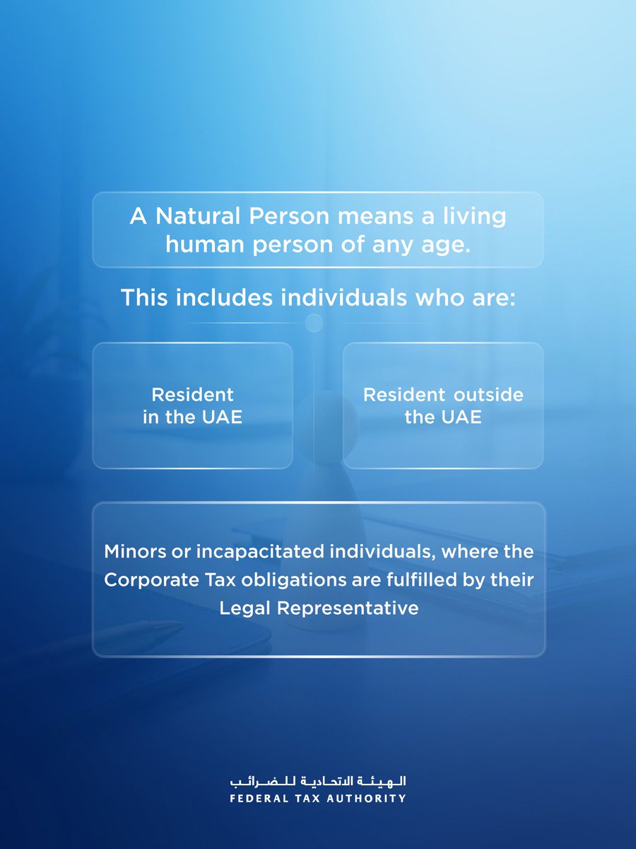 uaetax's tweet photo. Understanding who is considered a Natural Person under the Corporate Tax Law helps clarify the scope of Corporate Tax obligations and the relevant requirements that apply to individuals. https://t.co/MES754qBix