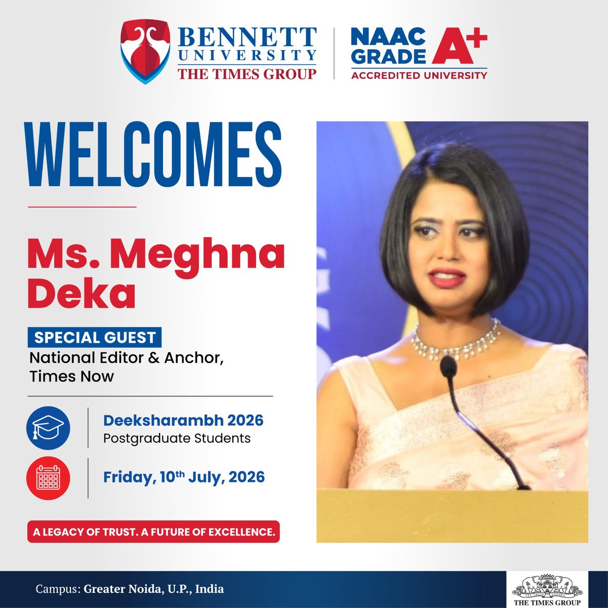 bennettuniv's tweet photo. Welcoming Ms. Meghna Deka, National Editor &amp; Anchor, Times Now, as the Special Guest at Deeksharambh 2026. 

A distinguished media professional and storyteller, her journey reflects the power of communication, confidence, and purpose-driven journalism.

#BennettUniversity https://t.co/7MYQBqYrJw