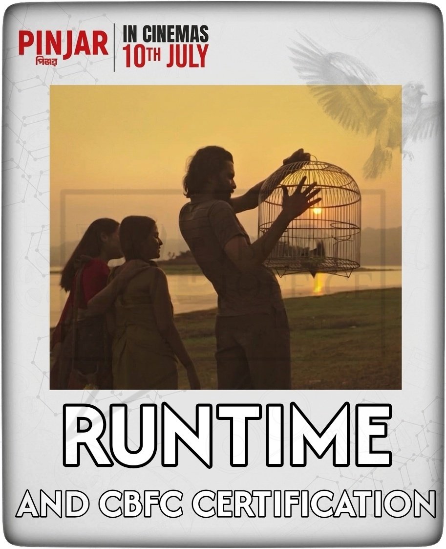 WB_BoxOffice's tweet photo. #Xclusiv: ‘পিঞ্জর' RUNTIME... #Pinjar certified ‘UA 16+’ by #CBFC on 8 May 2026. Duration: 139.45 min:sec [2 hour, 19 min, 45 sec]. #India

⭐️ Theatrical release date: 10 July 2026.

#JoySengupta #SagnikMukherjee #MallikaBanerjeeRoy #SatakshiNandy #IshanMajumdar https://t.co/1zZwCCaflp