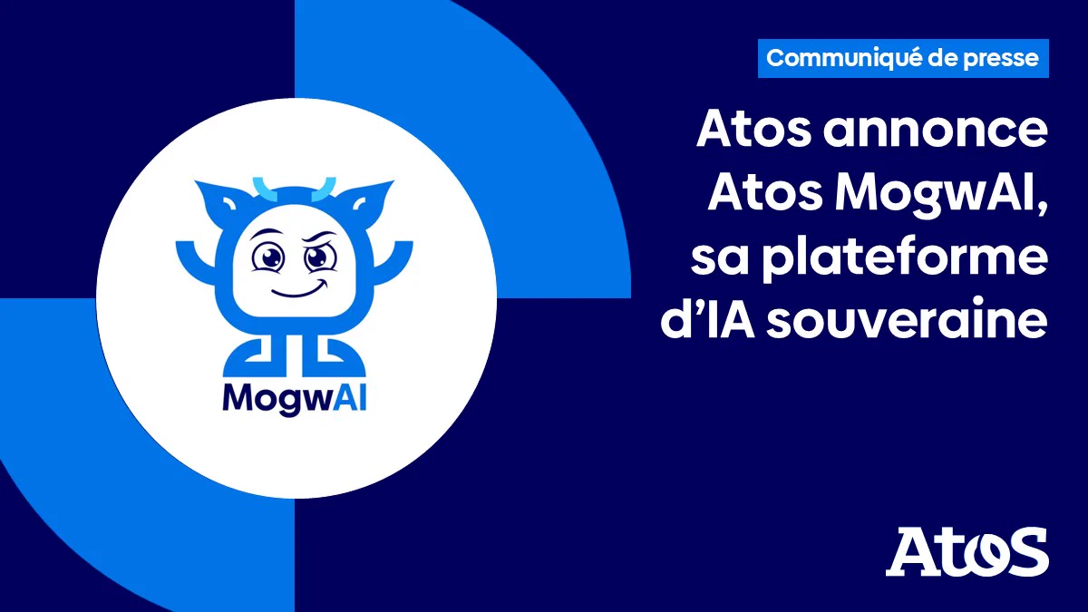 Atos annonce Atos MogwAI, sa plateforme d’IA souveraine
