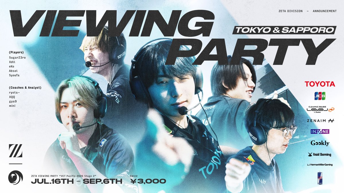 zetadivision's tweet photo. ⚡️ZETA Viewing Party"VCT Pacific 2026 Stage 2"

東京と札幌にてViewing Party開催！
韓国で戦うVALORANT部門を応援しよう📣

📅7月16日(木)以降のZETA DIVISION試合日
※8月2日(日)を除く
※札幌会場は7月16日(木)初戦のみ開催
📍東京：HUB 西武新宿駅前店
📍札幌：CAFE Hatiware＆ | NAEBO eSPORTS STATION

初戦のチケットはこちらから👇
https://t.co/7QD7zDp088

#ZETAWIN #ZETAVP #VCTPacific