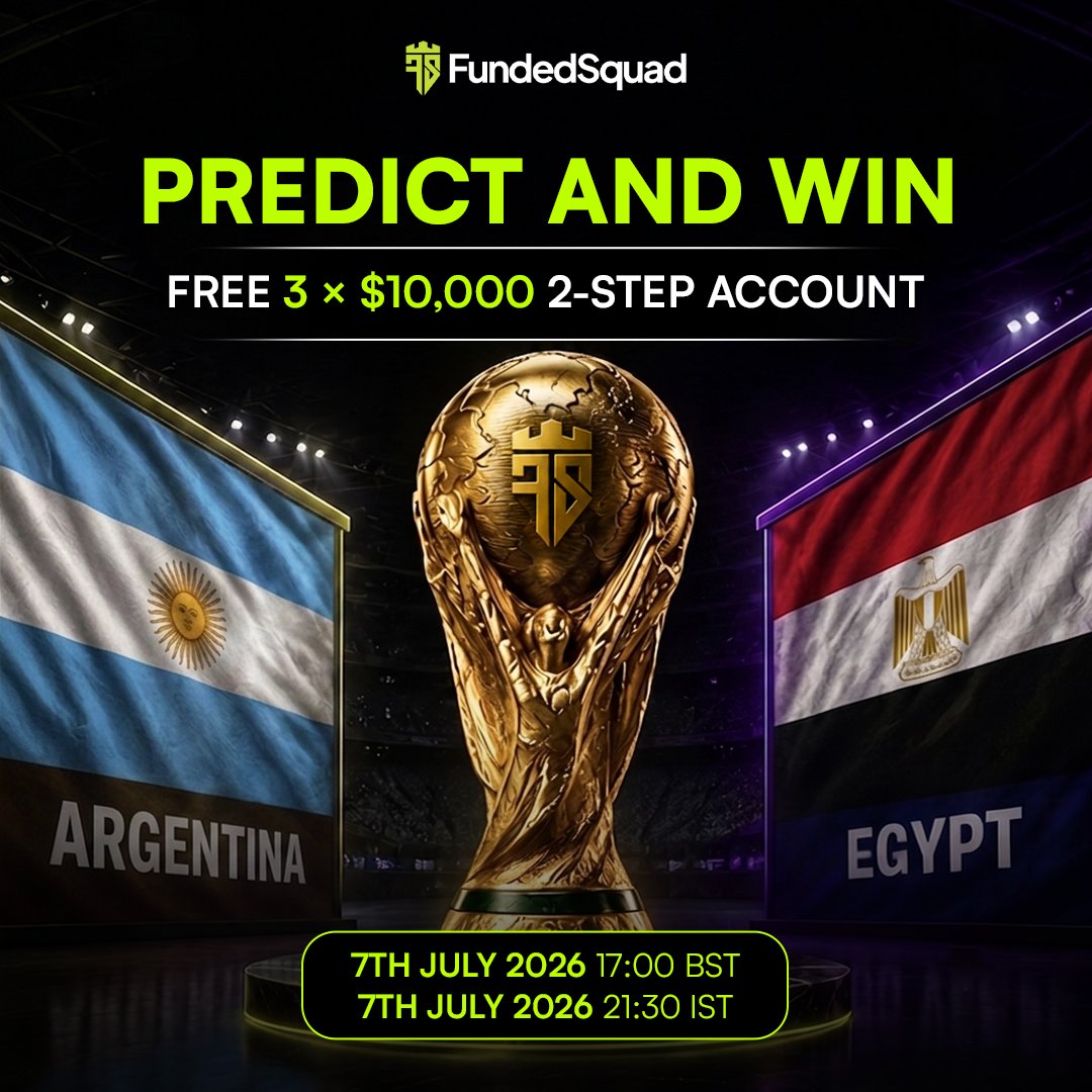 fundedsquad's tweet photo. 🏆 ARGENTINA 🆚 EGYPT 🏆
🎁 3× FREE $10,000 2-Step Accounts are up for grabs!
🕗 Kickoff
🇬🇧 7 July 2026 — 17:00 BST
🇮🇳 7 July 2026 — 21:30 IST

🔥 How to enter:

✅ Follow @fundedsquad & @ajwadthefalcon
✅ Like & Repost both  posts
https://t.co/GjtfERIWH4
💬 Comment your winner, exact score, and whether it ends in regular time, extra time, or penalties.
⏳ Entries close at kickoff.