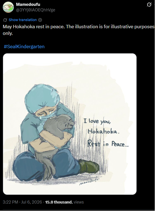 OriginalDevoor's tweet photo. This narra is like harambe

The rescue and heartbreaking death of this little seal named Hokahoka(ホカホカ) is going extremely viral on X rn.

After her mother literally abandoned little Hokahoka in the middle of a bike path in the city

People doing paintinjgs and letters to hokahoka

The tweet of official page has 2M views in less than hours

Timeline
https://t.co/0vw7iWgU88
