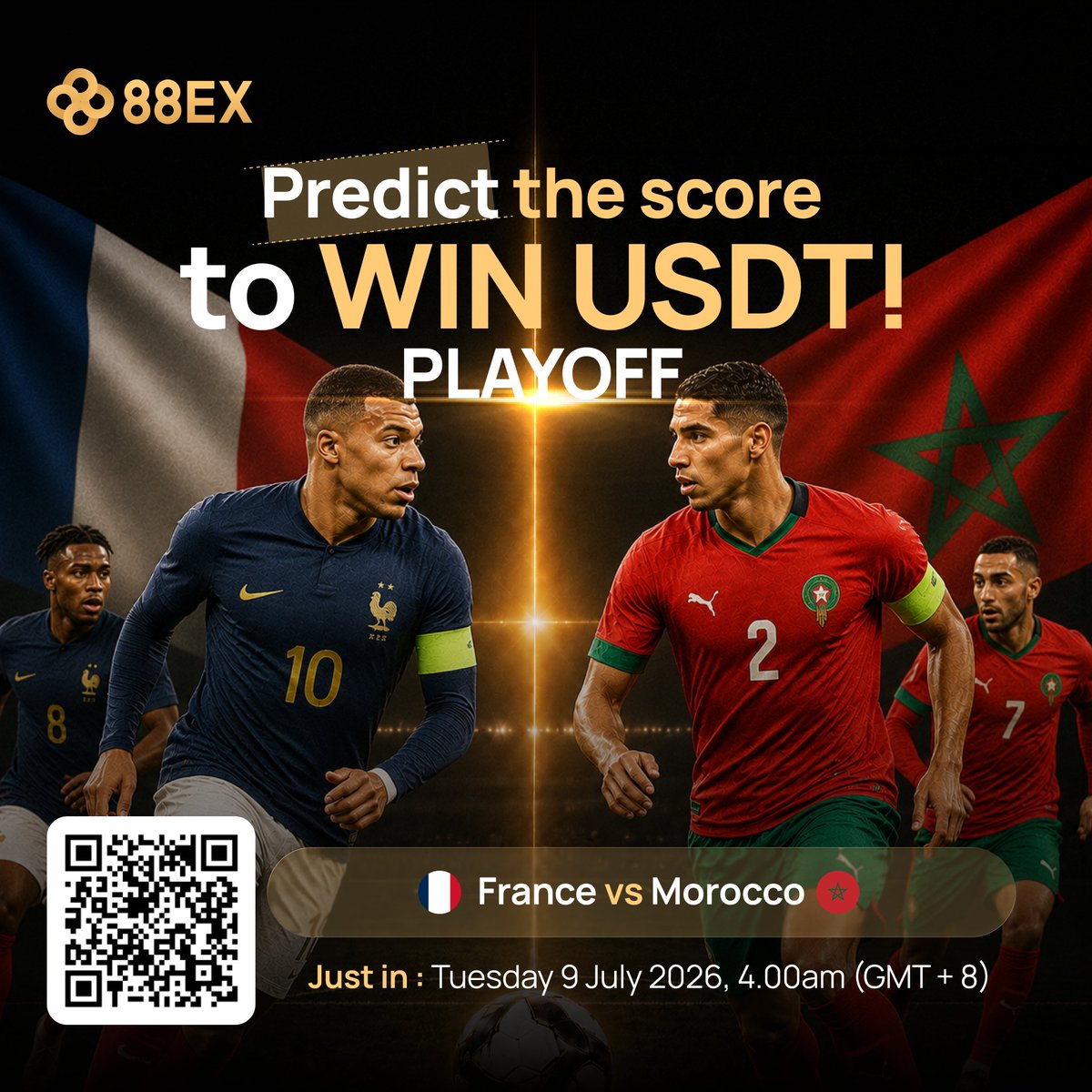 8888_Global's tweet photo. France vs Morocco — QUARTERFINAL battle is ON! ⚽️🔥

90 minutes may not be enough. Extra time or penalties could decide it all.
Call the score and fight for USDT rewards! 💰🏆

Playoff Special: Rewards boosted by +50%! 🔥

Who makes it through? 🇫🇷 or 🇲🇦
Drop your prediction & 88EX UID in the comments & like & retweet this post👇

#WorldCup2026 #PlayoffPredict #FootballPrediction #88EX