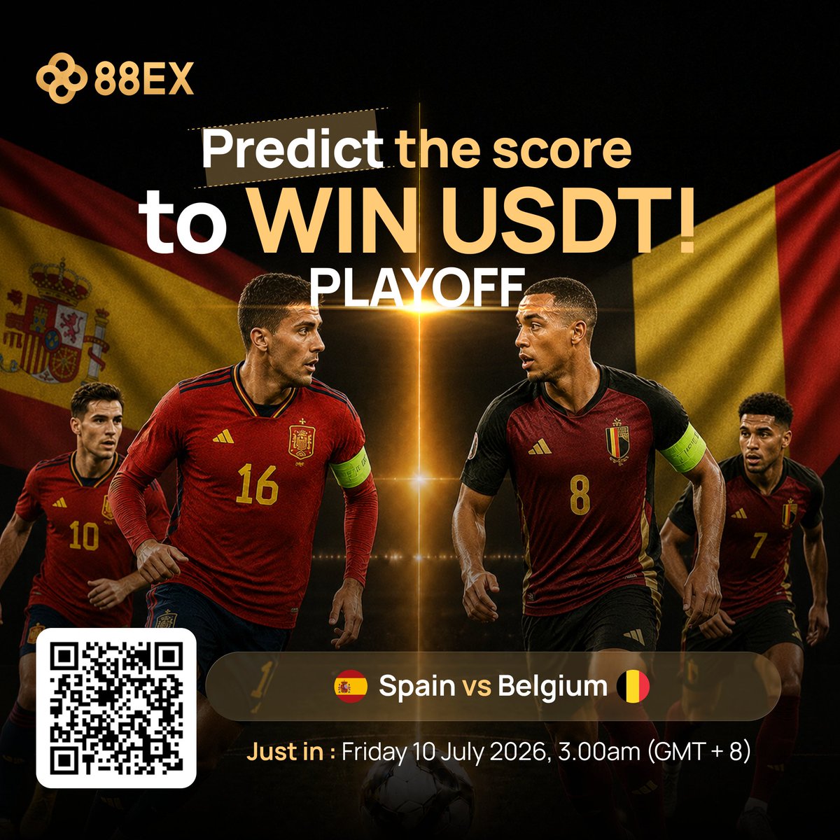 8888_Global's tweet photo. Spain vs Belgium — QUARTERFINAL showdown is here! ⚽️🔥

90 minutes may not be enough. Extra time or penalties could decide it all.
Predict the score, pick your winner, and win USDT rewards! 💰🏆

Playoff Special: Rewards boosted by +50%! 🔥

Which side are you backing? 🇪🇸 or 🇧🇪
Drop your prediction & 88EX UID in the comments & like & retweet this post👇

#WorldCup2026 #PlayoffPredict #FootballPrediction #88EX