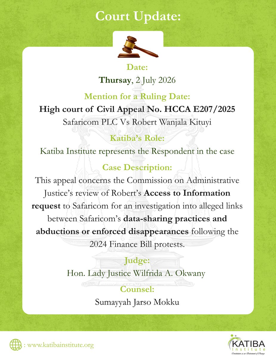 katibainstitute's tweet photo. Court Update:
Katiba Institute, representing the Respondent, appeared before the High Court on 2 July 2026 in Safaricom PLC v. Robert Wanjala Kituyi.

The Court is scheduled to deliver its ruling on 11 February 2027 on whether the Commission on Administrative Justice (CAJ) should be joined in the appeal. Safaricom has opposed the application.

In a further development, @mediadefence , sought leave to participate in the proceedings as Amicus Curiae (Friend of the Court).

This appeal arises from the Commission's review of Safaricom's refusal to provide information requested by investigative journalist Robert Wanjala Kituyi for an investigation into possible links between Safaricom's data-sharing practices and abductions or enforced disappearances following the 2024 Finance Bill protests.

@SumayyahMokku @ochieljd