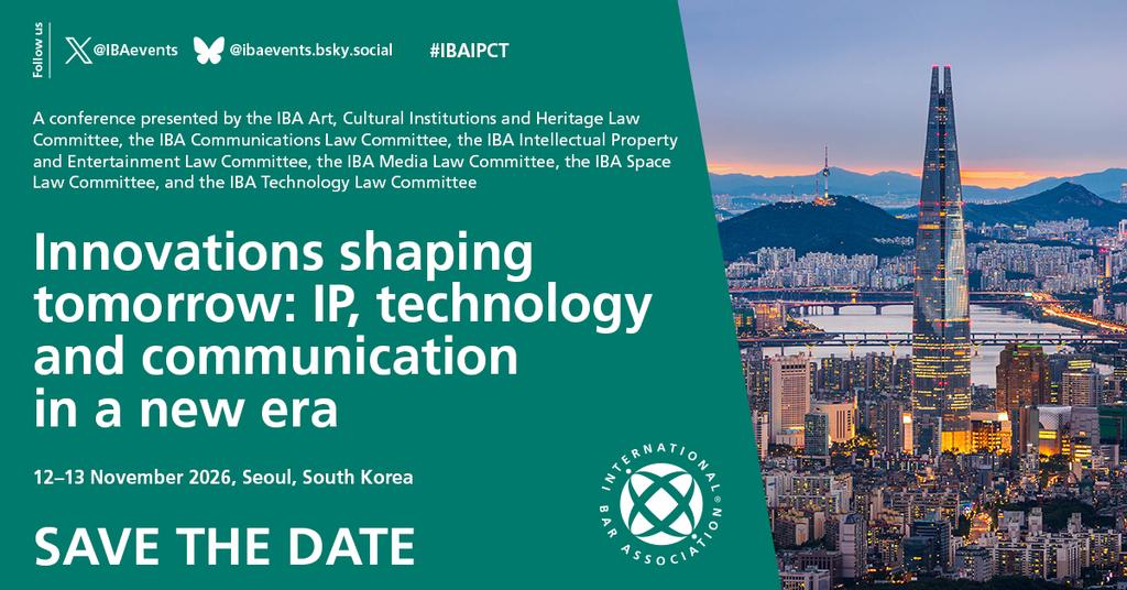 IBAevents's tweet photo. 📌 Save the Date!

Register your interest for #IBAIPCT ‘Innovations shaping tomorrow: IP, technology &amp; communication in a new era'

🗓️ 12-13 Nov 🌎Seoul, South Korea

Register your interest to receive further information about this Conference ➡ https://t.co/nonOXHMmdL

#Law https://t.co/tX5CyqgEAe