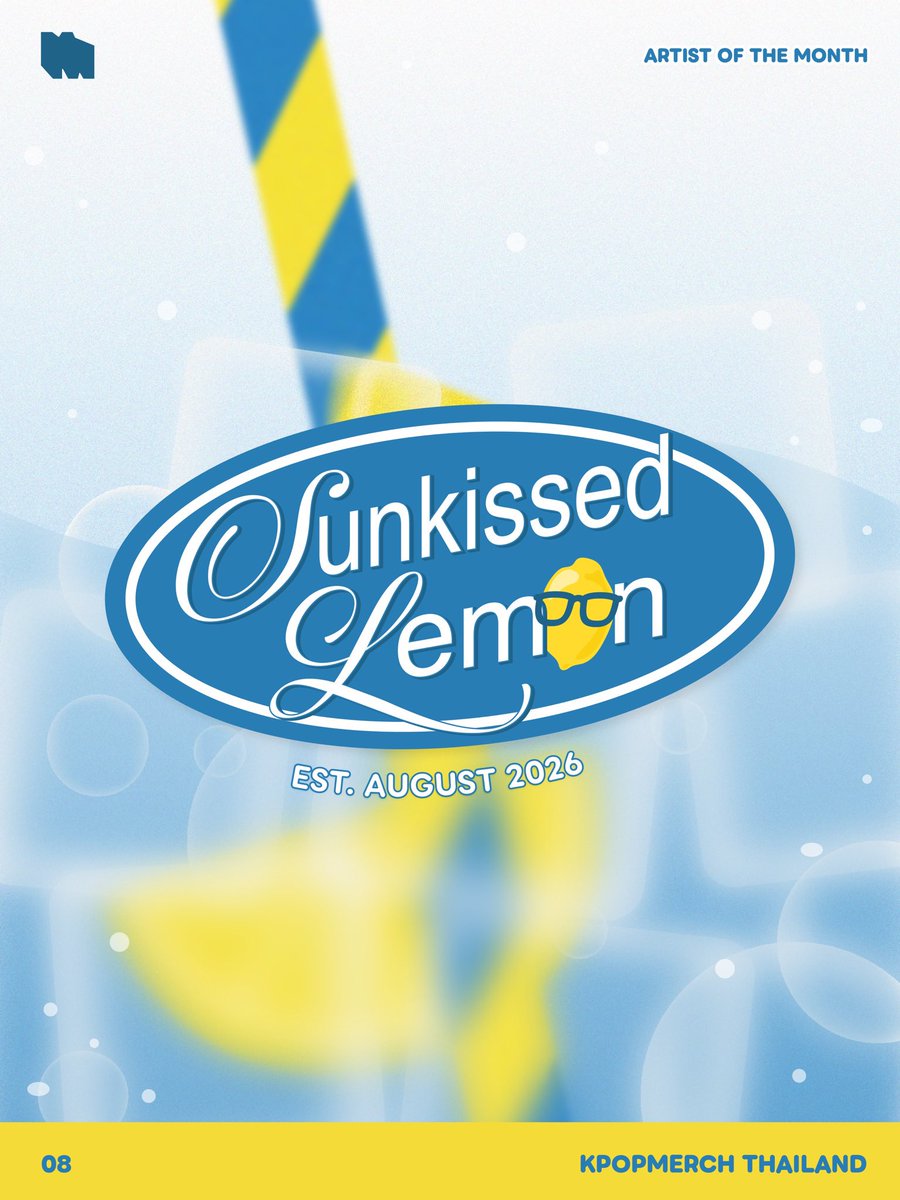 Kpopmerch_TH's tweet photo. 𝒜rtist of the month
— 𝒜𝓊𝑔𝓊𝓈𝓉 in the theme of S☀️nkissed Lem🍋n

📩 https://t.co/4XcoEo6QhJ
🗓️ วันนี้ - 14 กรกฎาคม 2026 (23:59 GMT+7)
ประกาศผลวันที่ 15 กรกฎาคม 2026 (20:00 GMT+7)

🍹 ร่วมเสนอชื่อศิลปินของคุณให้ได้เป็น Artist Of The Month ประจำเดือนสิงหาคม เพื่อขึ้นป้ายโปรโมทภายในร้าน KPOPMERCH ทั้ง 2 สาขา
📍KPOPMERCH, centralwOrld 5F
📍KPOPMERCH, Siam Discovery 3F

🍸 พร้อมด้วยกิจกรรมที่ให้แฟนด้อมได้เข้าร่วมอย่าง Giveaway Zone 🧊 และโปรโมชั่นพิเศษส่วนลดสินค้าภายในร้านสำหรับแฟนด้อมที่มีการเสนอชื่อมากที่สุด 🫧 !

🍋‍🟩 Summer นี้ ใครจะได้ครองใจแฟน ๆ มาร่วมลุ้นกัน !

* กิจกรรมนี้จัดขึ้นโดยไม่มีค่าใช้จ่ายตลอดกิจกรรม *

#เคป๊อปเมิร์ช #KPOPMERCH_TH #KPOPMERCH_IN_BANGKOK #BANGKOK_KPOPSTORE
#ArtistOfTheMonth_byKPOPMERCH