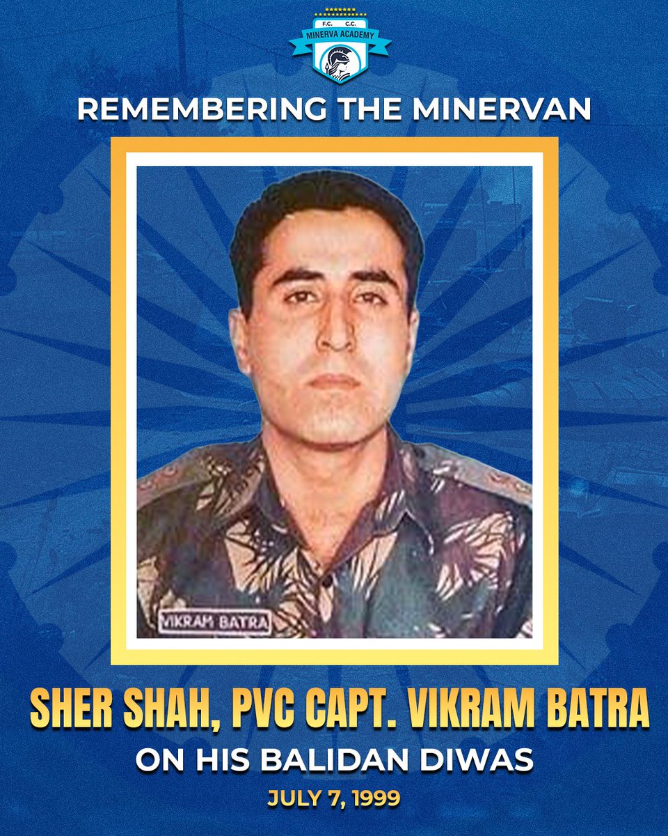 minervapunjabfc's tweet photo. Remembering Our Minervan Capt. Vikram Batra (PVC)
On his death anniversary, we honour one of our proudest Minervans, Capt. Vikram Batra (PVC) a true son of India whose courage, leadership, and supreme sacrifice continue to inspire generations.
#CaptVikramBatra #MAFC #KargilHero https://t.co/wjcD0EvMRr