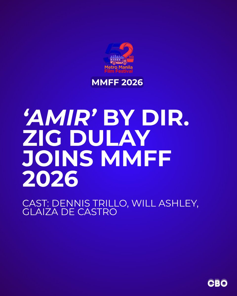 cbo_channel's tweet photo. Fantasy drama 'Amir' joins MMFF 2026.

Directed by Zig Dulay, the film stars Dennis Trillo, Will Ashley, Glaiza De Castro. #MMFF2026 #MMFF52 https://t.co/ivzjW2HgPH