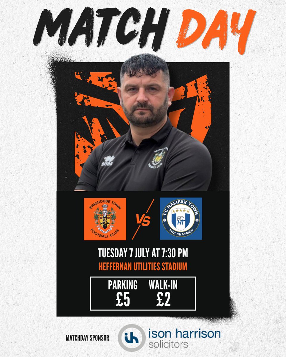 brighousetownfc's tweet photo. MATCHDAY! ⚽️ 
🆚️ FC Halifax Town 
📍 Heffernan Utilities Stadium
⏰️ 7:30pm

Spectators are encouraged to park in the ground for £5. This fee also covers gate entry into the game. Pedestrian Walk-Ins is £2 each.

Take advantage of our recently renovated bar and new food offerings. 🍺 

Today's matchday is brought to you by Ison Harrison Solicitors.

#OneTownOneTeam #OrangeArmy 🍊