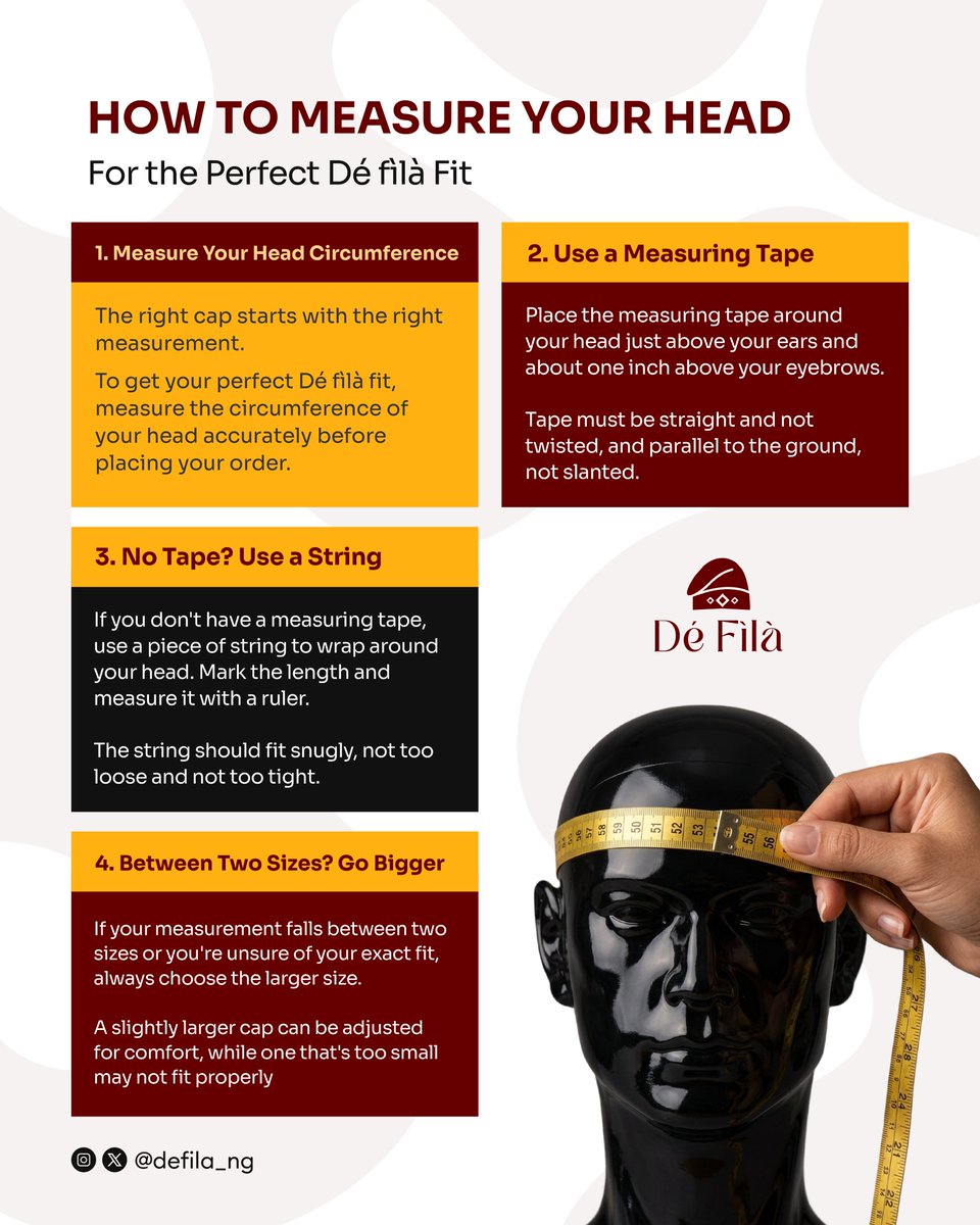 DeFila_ng's tweet photo. The perfect fit isn’t guesswork, It’s measurement.
Before placing your order, use our quick guide to find your correct cap size. A well-fitted Dé fìlà doesn’t just look better, it feels better too.
Questions? Our team is just a DM away.
#Défìlà #YorubaFashion #HowToMeasure https://t.co/cEaCJklCCK