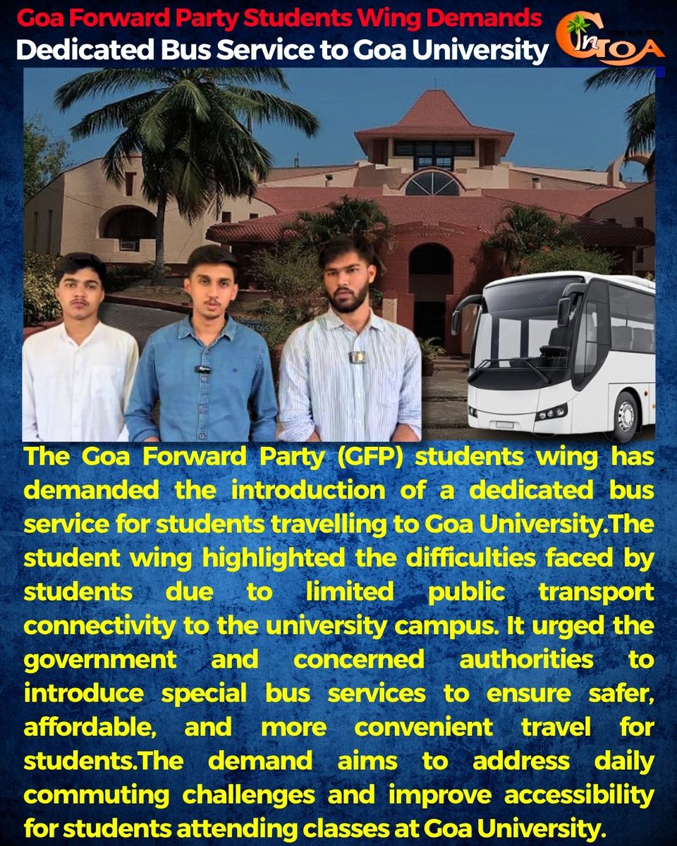 InGoa24x7's tweet photo. Goa Forward Party Students Wing Demands Dedicated Bus Service to Goa University
#InGoaNews #Goa #GoaUniversity #GoaForwardParty #StudentsWing #StudentIssues #PublicTransport #Education #GoaNews #BusService #StudentWelfare #GoaDevelopment https://t.co/4CDEs851NA