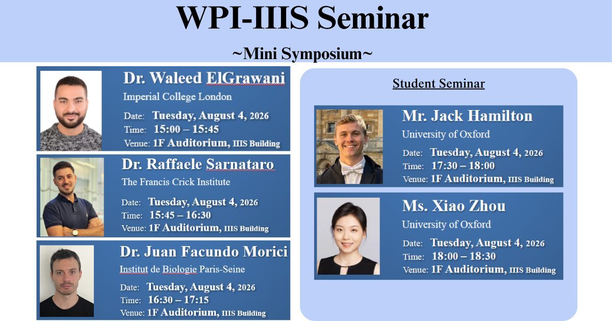 UNIV_TSUKUBA_EN's tweet photo. 【Events】 The 256-260th WPI-IIIS Seminar
~Mini Symposium~ Student Seminar
Tuesday, August 4, 2026, 15:00 – 18:30
1F Auditorium, IIIS Building, #UniversityofTsukuba
https://t.co/4yK1SRZQ6X
@WPI_IIIS https://t.co/9ye9b7zl9U