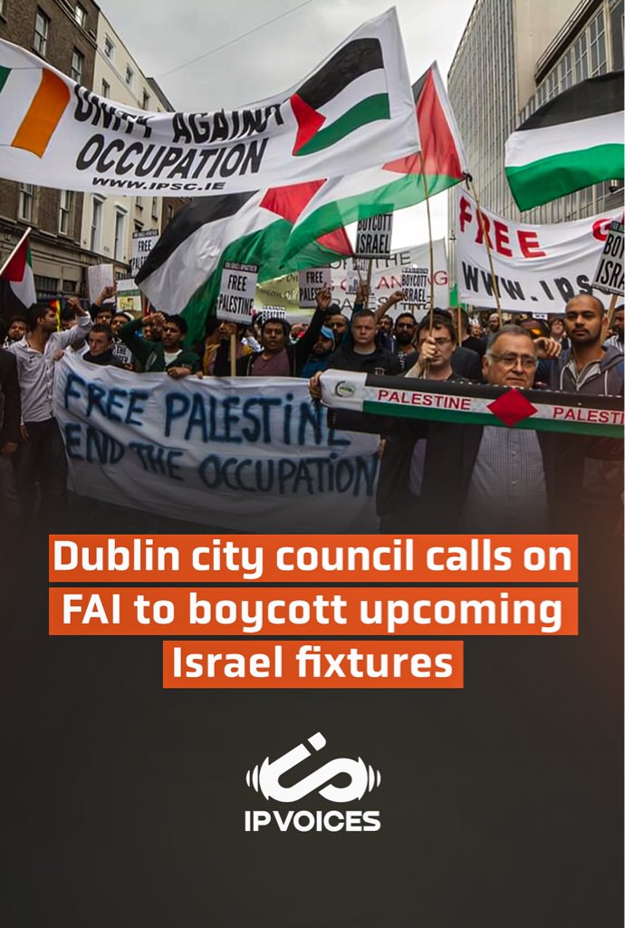 IPvoice1's tweet photo. Dublin City Council has approved an emergency motion urging the Football Association of Ireland (FAI) not to participate in the upcoming UEFA Nations League matches against Israel in September and October. 

The motion calls on the association to boycott the fixtures as a response to ongoing calls for action from Irish activists and officials.