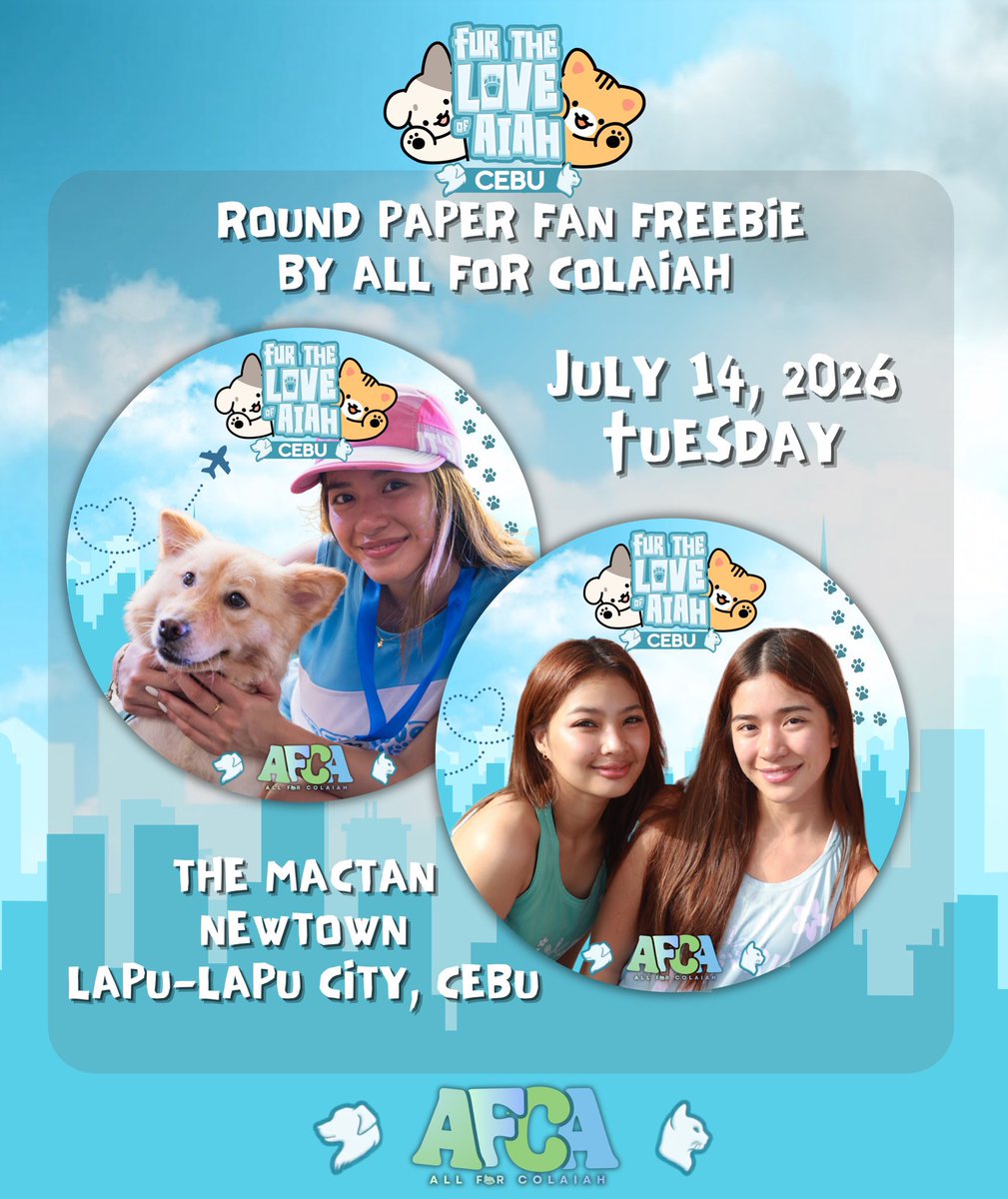 _allforcolaiah's tweet photo. Ready na ba mo, Cebu? 🐾 

Here's a simple surprise for you!

Magkita-kita ta ninyong tanan sa Fur the Love of Aiah CEBU leg karong July 14, Tuesday sa The Mactan Newtown, Lapu-lapu City!

Spot our AFCA team to get your free paper fan! Please do not forget to say “ato ato rani” 🎉

See you there, Ramen Besties and Blooms! 🩵✨

#FURtheLoveOfAiahLeg3 #FTLOACebu 
#AllForCOLAIAH @BiniAiahOFC