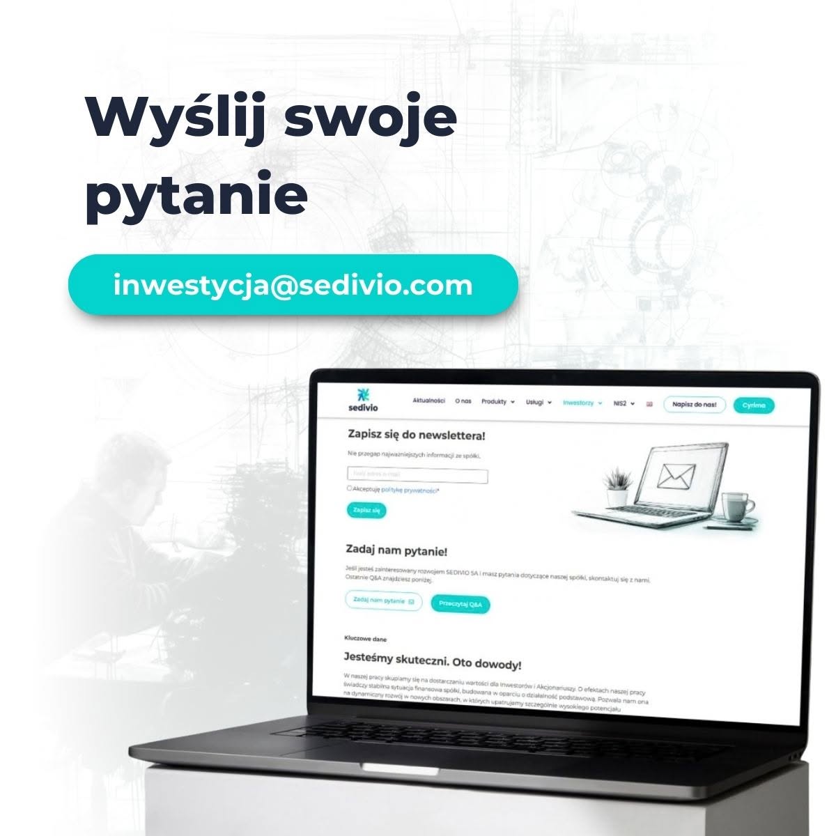sedivio_it's tweet photo. Masz pytania dotyczące SEDIVIO SA? Chętnie odpowiemy💬

🤝 Stawiamy na otwartą komunikację z inwestorami i partnerami. Jeśli chcesz dowiedzieć się więcej o naszej spółce, strategii, realizowanych projektach lub wynikach finansowych, napisz do nas na adres: inwestycja@sedivio.com

Chcesz być na bieżąco? Zapisz się do newslettera i otrzymuj najważniejsze informacje ze spółki prosto na skrzynkę.

📬 inwestycja@sedivio.com
💻 https://t.co/9Cr4BZNXfo

#SEDIVIO #GPW #NewConnect #spółkaakcyjna #spółka #giełda