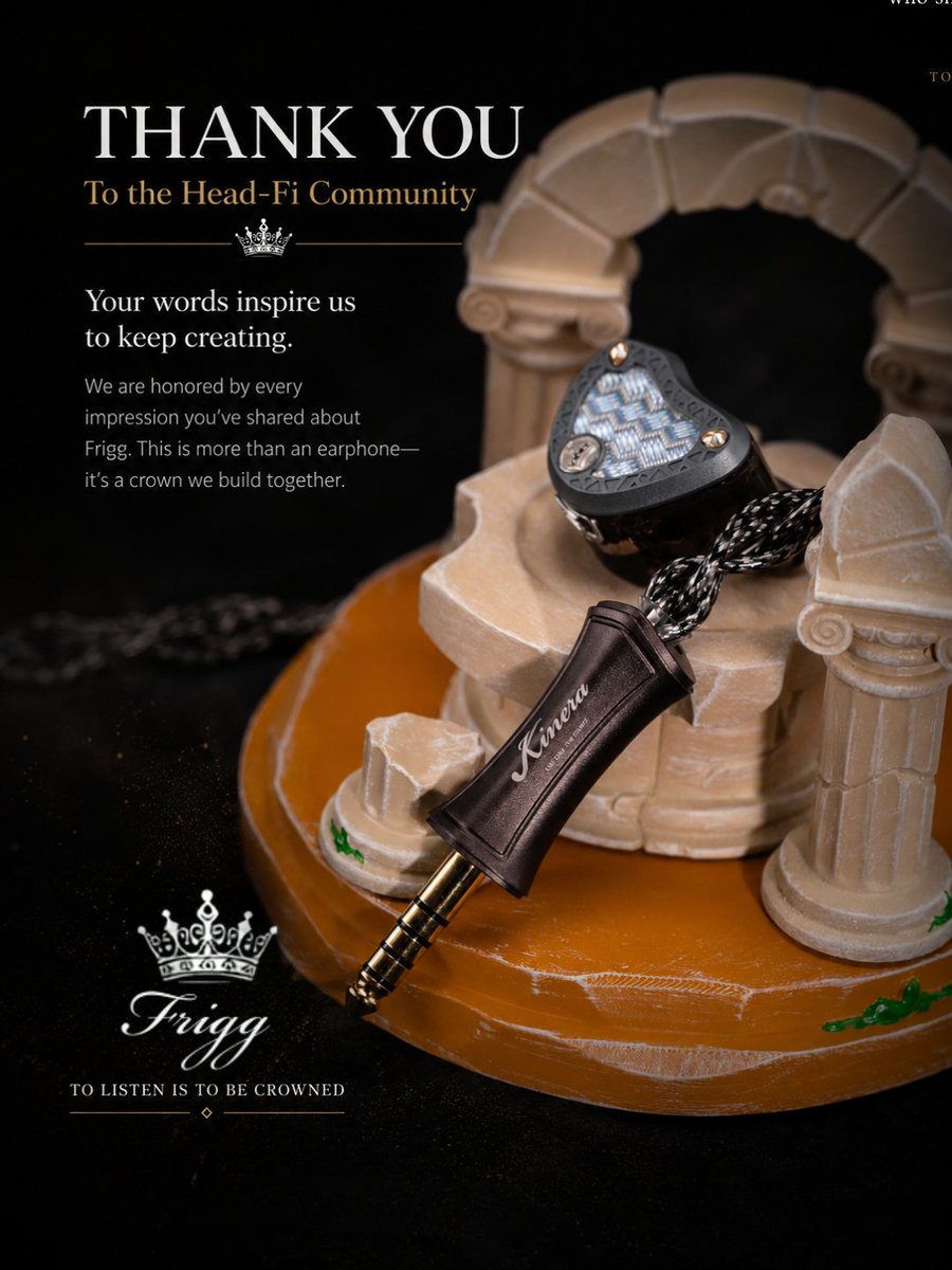 kinera13's tweet photo. Every impression tells part of Frigg's story.
Thank you to everyone on Head-Fi and beyond who shared your time, your music, and your honest thoughts with us.
Your words inspire what comes next.
👑 To Listen Is To Be Crowned.
#Kinera #Frigg #HeadFi #Audiophile https://t.co/A0BxUm3Obv