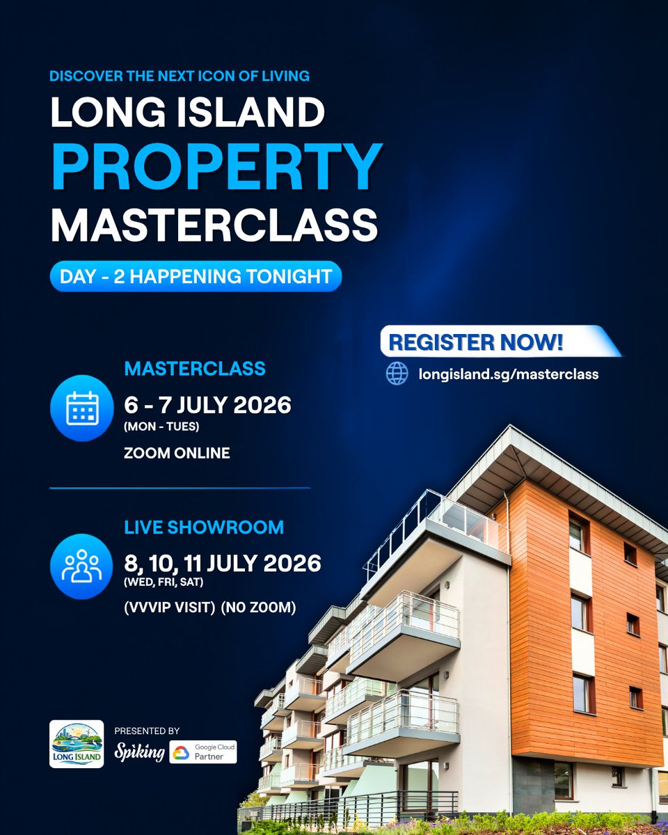 spiking's tweet photo. Day 2 of the Singapore Property Masterclass is happening tonight!

07 July 2026 (Tues)
8:00PM – 10:30PM Singapore Time 
💻 Live on Zoom 

08, 10, 11 July 2026 (Wed, Fri, Sat)
Exclusive VVVIP Live Showroom Visit (In-Person)

Register now: https://t.co/U39aSk2V5p

#SgProperty https://t.co/U7oCWopsRd