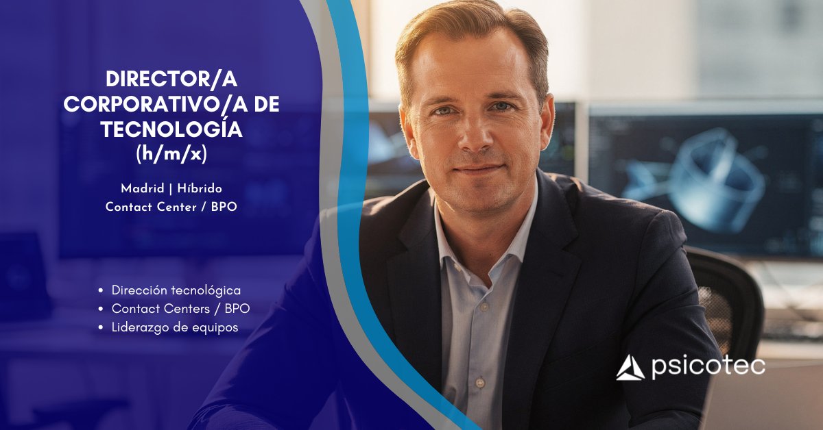 PsicotecJobs's tweet photo. 🔔 #nowhiring - Director/a Corporativo/a de Tecnología (h/m/x) | Madrid (Híbrido), con experiencia en dirección tecnológica de Contact Center/BPO.
 
🌐 Inscríbete aquí: https://t.co/DHuU0dOIcU 

#Empleo #tecnología #bpo #contactcenter #CIO #CTO https://t.co/6yK2i5JS8L