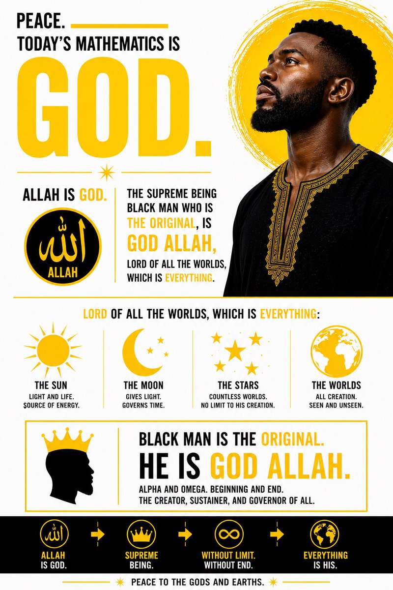 iamgodbody's tweet photo. Peace. Today’s mathematics is #God.
#Allah is God. The Supreme being #BlackMan who is the Original, is God Allah, Lord of all the Worlds, which is everything, Sun Moon and Stars. https://t.co/lGrOslvSAI