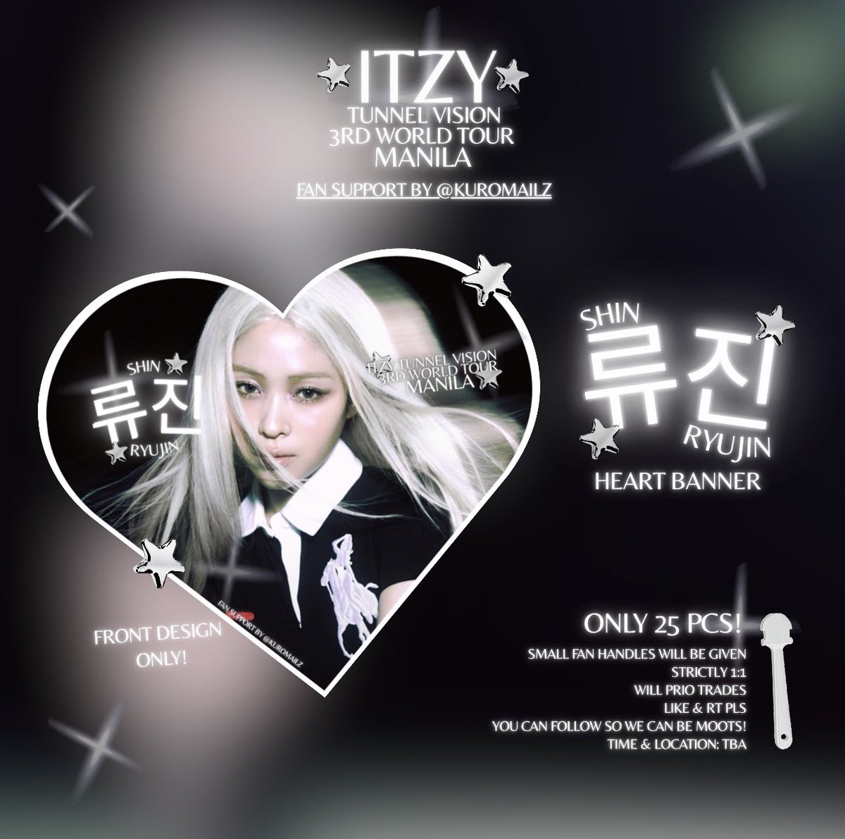 kuromailz's tweet photo. ⭐️ ITZY Tunnel Vision in Manila: RYUJIN Heart Banners ⭐️

— fan support by @kuromailz

this is my first concert ever so I want to make it special 🩶 

⤷ time &amp; loc to be posted on con day
⤷ mbf, like &amp; RT!
⤷ more info below!

#ITZY_TUNNELVISION_MANILA
#RYUJIN #류진 #ITZY #있지 https://t.co/wMAgzLqHaZ