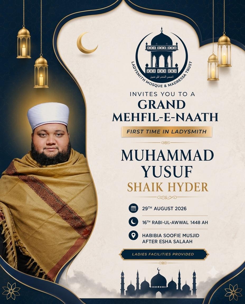 LMMT_official's tweet photo. GRAND MEHFIL-E-NAATH | FIRST TIME IN LADYSMITH

The Ladysmith Mosque &amp; Madressa Trust cordially invites you, your family, and friends to a spiritually uplifting evening in the blessed month of Rabi-ul-Awwal. https://t.co/EClBTPj0xZ