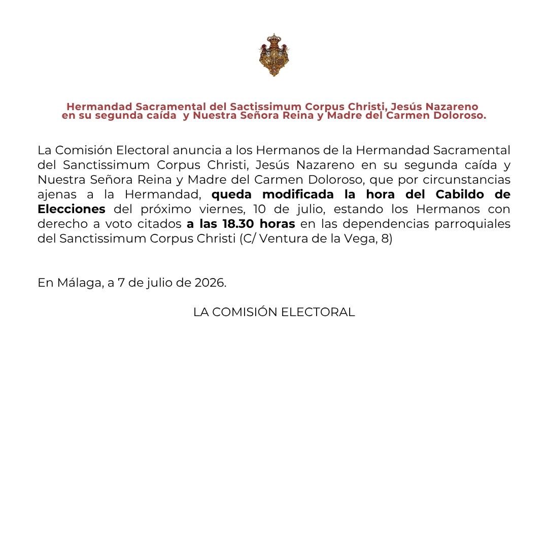 CarmenDoloroso's tweet photo. COMUNICADO DE LA COMISIÓN ELECTORAL

La Comisión Electoral anuncia la modificación del horario establecido para la celebración del Cabildo de Elecciones que tendrá lugar el próximo viernes, 10 de julio. 

#CofradiasMLG https://t.co/UuKnarczVG