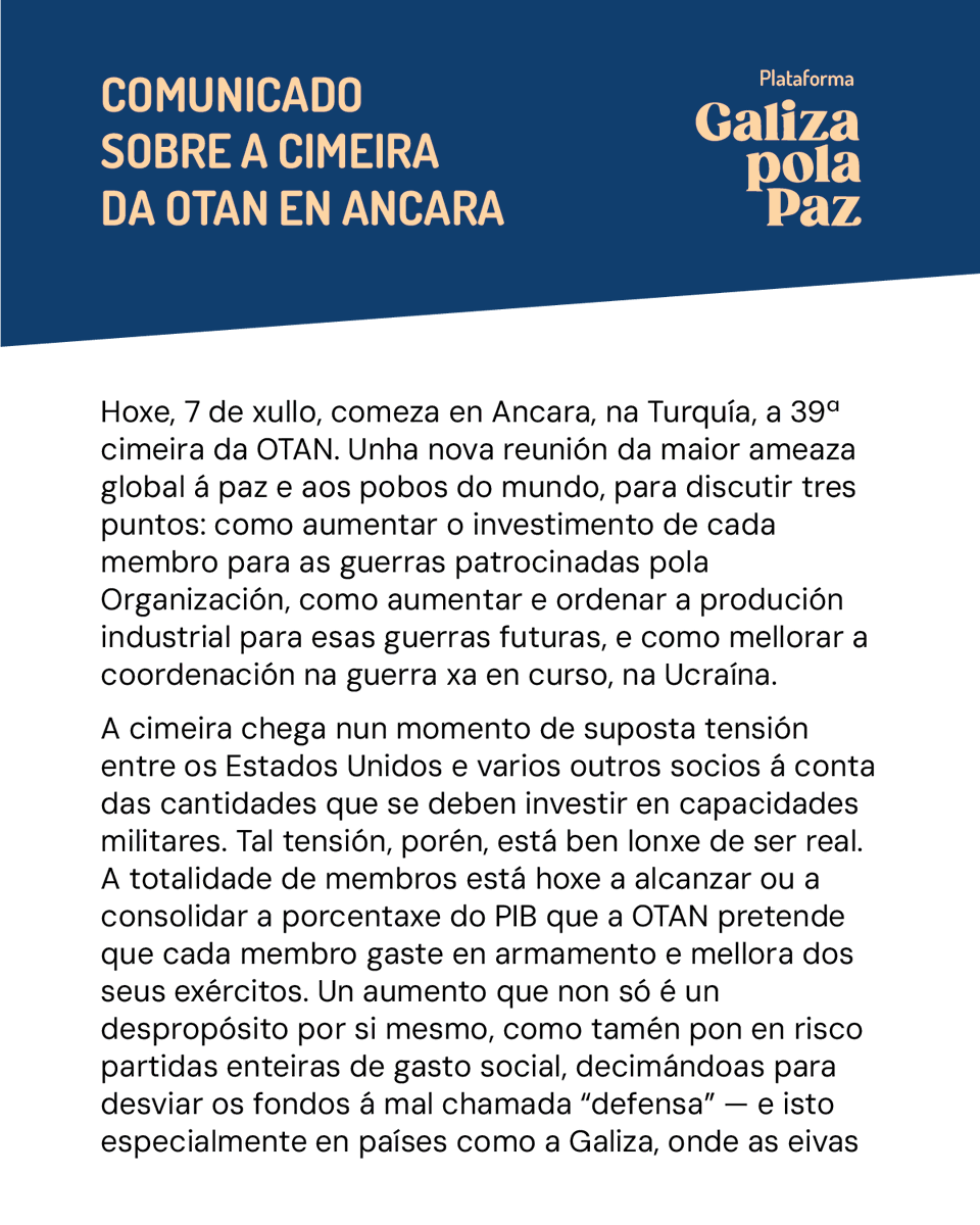 mardelumes's tweet photo. 📢 Comunicado da Plataforma Galiza pola Paz (@gzcontraaotan) sobre a cimeira da OTAN deste 7 e 8 de xullo. Os señores da guerra reúnese en Ancara para avanzar na militarización e impulsar a industria da guerra. Frente ao imperialismo, paz e soberanía! #GalizaPolaPaz https://t.co/1BgQTxOHNl