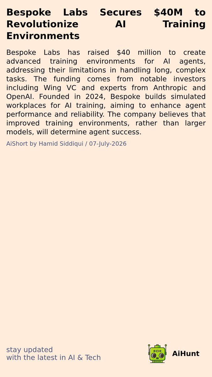 aihuntapp's tweet photo. 💰 Big moves in AI training! Bespoke Labs has just secured $40M from top investors, aiming to revolutionize how AI agents learn complex tasks. What could this mean for the future of AI? 🤔 #AITech #InnovationStay tuned for more! https://t.co/lPwHACwcY6