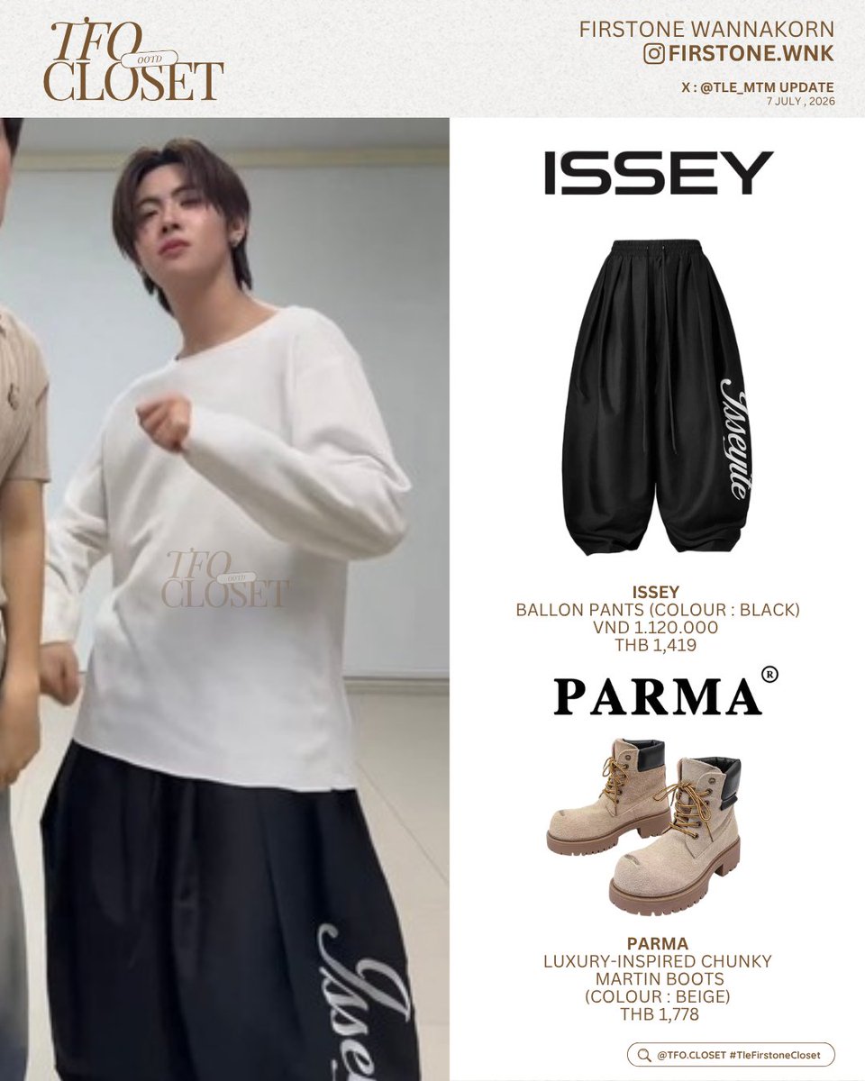 tfocloset's tweet photo. [ #TleFirstoneCloset ] ✨
@Firstone_wnk #Firstone 

🗓️ 07.07.2026
X : TLE_MTM UPDATE

— #Issey
⭐️ Balloon Pants (Colour: Black)
VND 1.120.000
THB 1,419

— #parma
⭐️Luxury-Inspired Chunky Martin Boots (Colour : Beige) 
THB 1,778

🖇️✩#TleFirstone #เติ้ลเฟิร์สวัน ˚⊹♡ https://t.co/99XUC8CUL1
