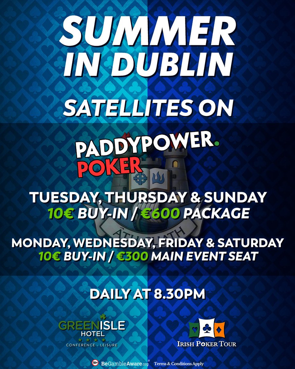 IrishPokerTour's tweet photo. 🔥 Summer In Dublin Satellite Package Tonight🔥

Join the €10 Daily Satellites running on Paddy Power Poker! @paddypowerpoker
@daraokearney

✅ €600 Package Satellite
🗓 Tues / Thurs / Sun
💸 Only €10 Buy-In

✅ €300 Main Event Seats
🗓 Mon / Wed / Fri / Sat
💸 Only €10 Buy-In

Don’t miss your chance to turn €10 into a festival seat and join us in The GreenIsle Hotel, Dublin from the 23rd to 26th July 2026. 

18+ Gamble Responsibly 

#IrishPokertour #PaddyPowerPoker #poker #IrelandPoker #OnlineSatellites