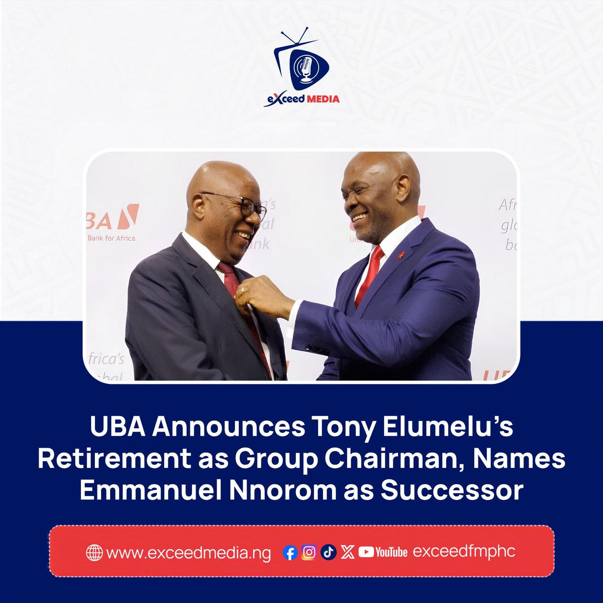 exceedfmphc's tweet photo. 🏦 Tony Elumelu will retire as UBA Group Chairman in August after completing his 12-year tenure. Emmanuel Nnorom will succeed him.

Read more: https://t.co/yRjRXNBk3O

What will be Elumelu’s biggest legacy? 👇 https://t.co/Vw3Hv64jZZ