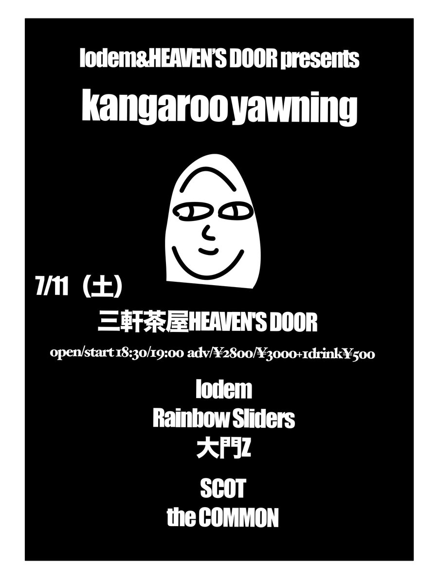 z32802863's tweet photo. 大門Z ライブ情報❇️
7.11(土)
三軒茶屋 HEAVEN'S DOOR
【kangaroo yawning】
open18:30 start19:00

SCOT　 
大門z 
the COMMON　　
Rainbow Sliders
lodem https://t.co/VqwPQAnEoF