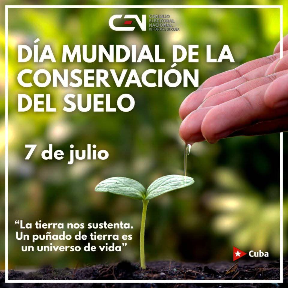 Elecciones_Cuba's tweet photo. #CENCuba🇨🇺/ Cada 7 de julio, el Día Mundial de la Conservación del Suelo nos brinda la oportunidad de volver la mirada hacia un ecosistema silencioso, pero indispensable. https://t.co/o0AVAJP3kN