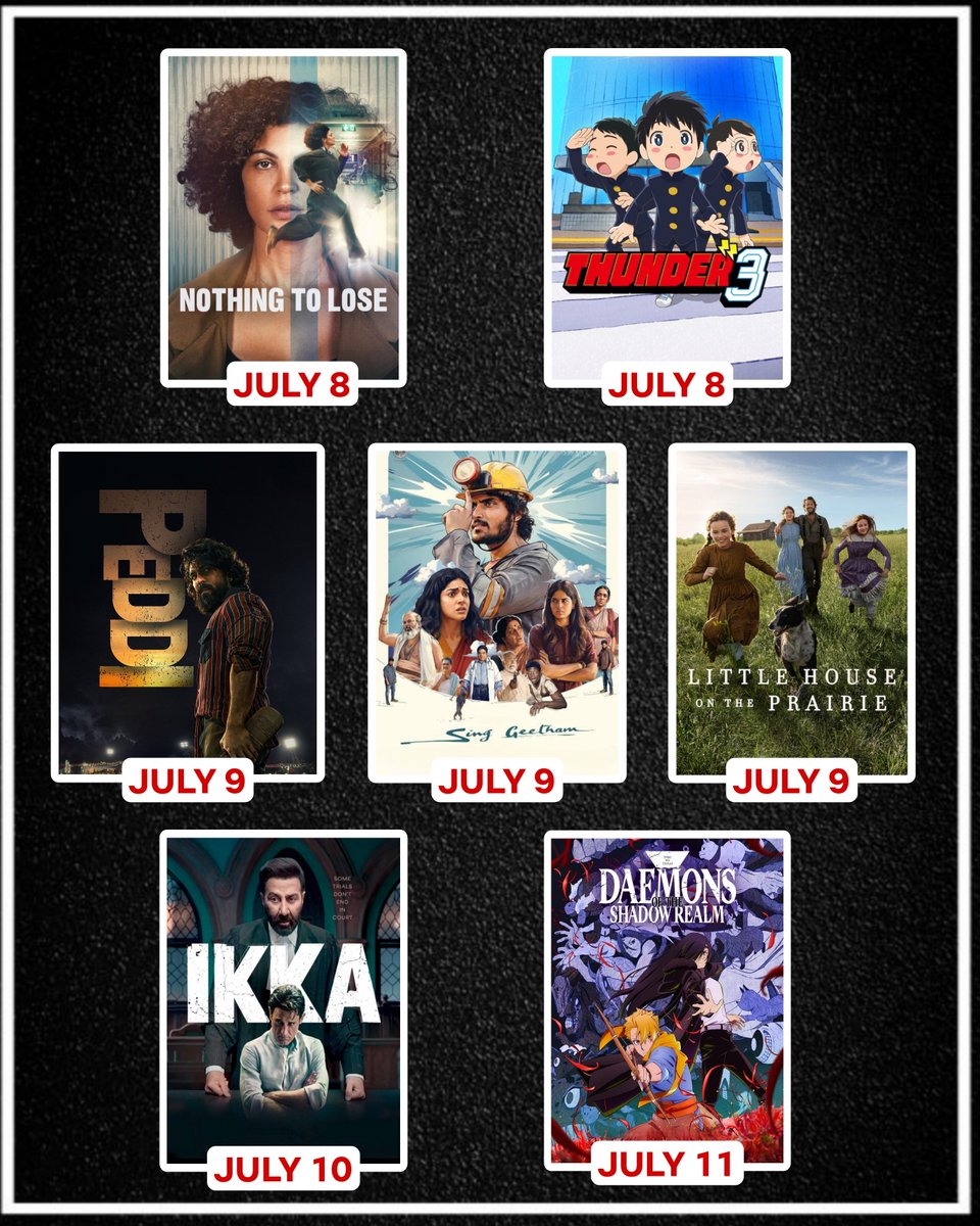 Netflix_Tamil's tweet photo. இந்த வாரம் Netflixல் தமிழில்:

July 8:
#NothingToLose - French Film
#Thunder3 - Japanese Anime 

July 9:
#Peddi - Telugu Film
#SingGeetham - Telugu Film
#LittleHouseOnThePrairie - US Series 

July 10:
#Ikka - Hindi Film

July 11:
#DaemonsOfTheShadowRealm E2 - Japanese Anime https://t.co/waUjBUkBi2
