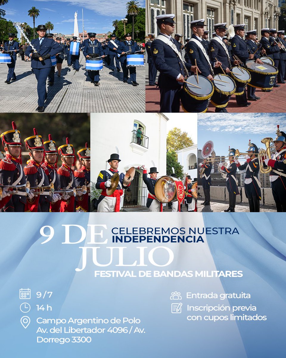 MinDefensa_Ar's tweet photo. Este jueves 9 de julio a las 14 h, las Bandas Militares de nuestras Fuerzas se reúnen en el Campo Argentino de Polo para celebrar el Día de la Independencia.

La jornada contará con la presencia de:

🥁 Agrupación Sinfónica del Ejército del Colegio Militar de la Nación
🥁 Banda Militar “Combate de San Lorenzo” de la Escuela de Suboficiales del Ejército “Sargento Cabral”
🥁 Banda Militar “Tambor de Tacuarí” del Regimiento de Infantería 1 “Patricios”
🥁 Fanfarria Militar “Alto Perú” del Regimiento de Granaderos a Caballo
🥁 Banda Militar “Ituzaingó” del Regimiento de Artillería 1
🥁 Banda Militar de Música “Alas Argentinas” de la Fuerza Aérea Argentina
🥁 Banda de Música del Estado Mayor General de la Armada

Entrada gratuita con inscripción previa. Cupos limitados por capacidad del predio.

Ingresos al predio
Av. Del Libertador 4096
Av. Dorrego 3300

Reservá tu lugar y descargá tu e-ticket desde el link en la biografía.